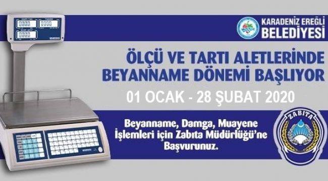 ÖLÇÜ VE TARTI ALETLERİNDE BEYANNAME DÖNEMİ BAŞLADI