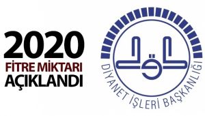 Diyanet İşleri Başkanlığı 2020 fitre miktarını açıkladı