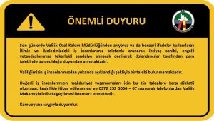  Valilikten dolandırıcı uyarısı
