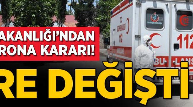 SÜRE DEĞİŞTİ:  SAĞLIK BAKANLIĞI'NDAN KARANTİNA DUYURUSU