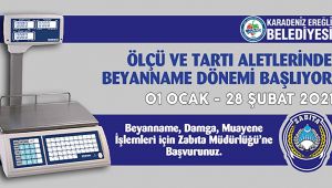 ÖLÇÜ VE TARTI ALETLERİNDE BEYANNAME DÖNEMİ BAŞLADI