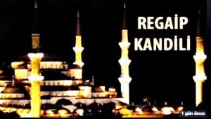 Regaip Kandiliniz kutlu olsun