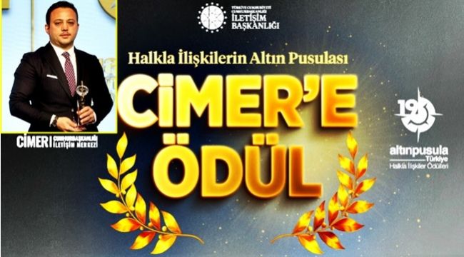 CİMER, “ALTIN PUSULA” ÖDÜLÜ KAZANDI