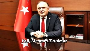 Vali Tutulmaz: Yeni düzenlemeler yapılmaktadır