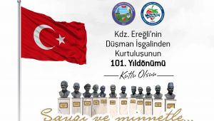 KDZ. EREĞLİ’NİN KURTULUŞUNUN 101. YILI KUTLANACAK