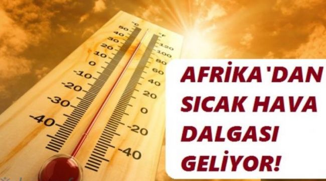 Bahar değil adeta yaz sıcakları yaşanacak