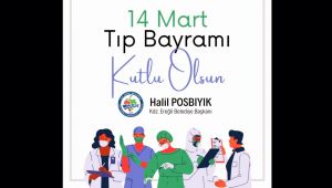 Başkan Posbıyık'ın, Tıp Bayramı mesaji