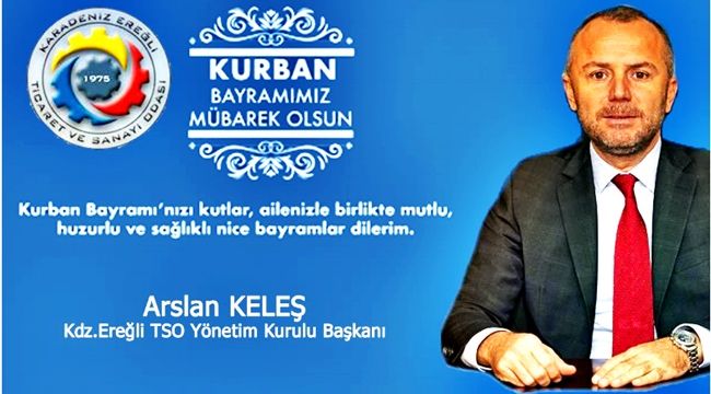 Keleş: Kurban Bayramınız kutlu olsun