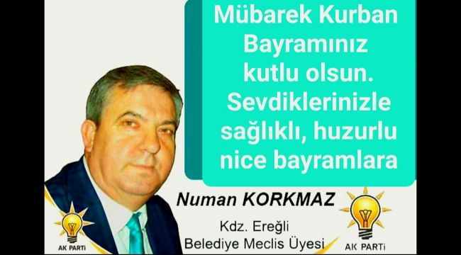 Numan Korkmaz: Kurban Bayramınız kutlu olsun 