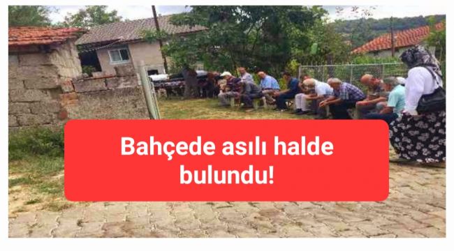 Evinin bahçesinde ölü bulundu!