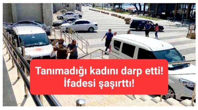 Genç kadına dehşeti yaşattı!