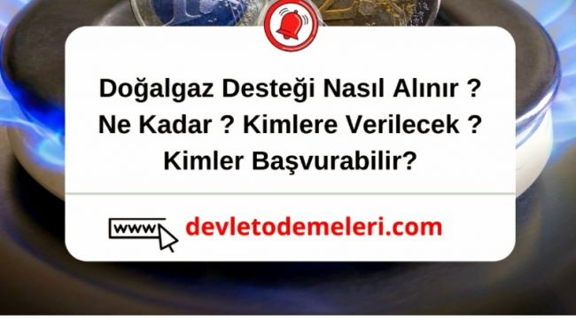 DEVLETTEN DOĞALGAZ DESTEĞİ