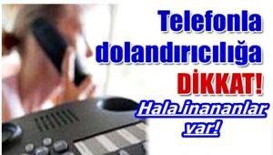 On binlerce lirayı dolandırıcının hesabına geçti