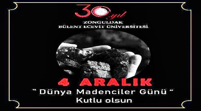 Rektör Özölçer, 4 Aralık Madenciler Günü'nü kutladı