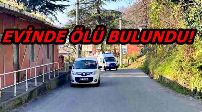 56 yaşındaki adam evinde ölü bulundu