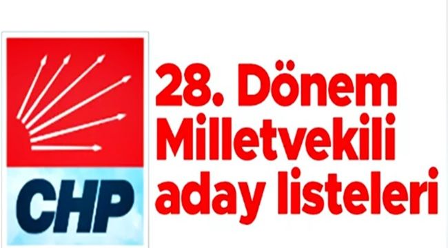 CHP Zonguldak listesi belli oldu
