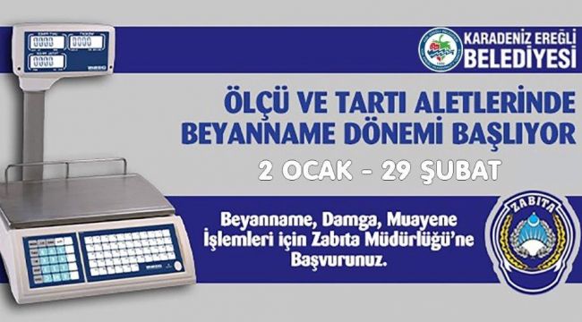 ÖLÇÜ VE TARTI ALETLERİNDE BEYANNAME DÖNEMİ BAŞLADI