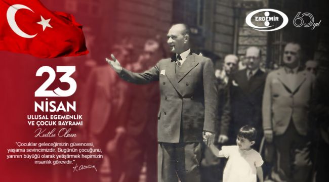 Erdemir 23 Nisan mesajı