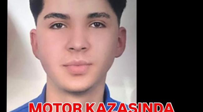 - MOTOR KAZASI YİNE CAN ALDI…