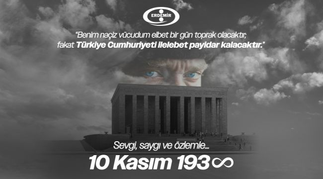 ERDEMİR 10 KASIM İLANI