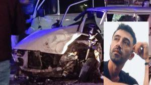 - KAZADA AĞIR YARALANAN SÜRÜCÜ HAYATINI KAYBETTİ…